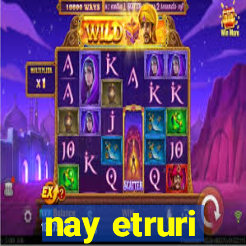 nay etruri